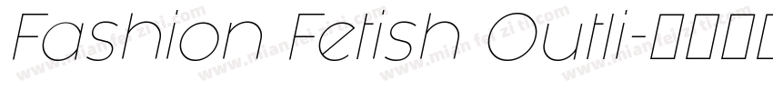 Fashion Fetish Outli字体转换